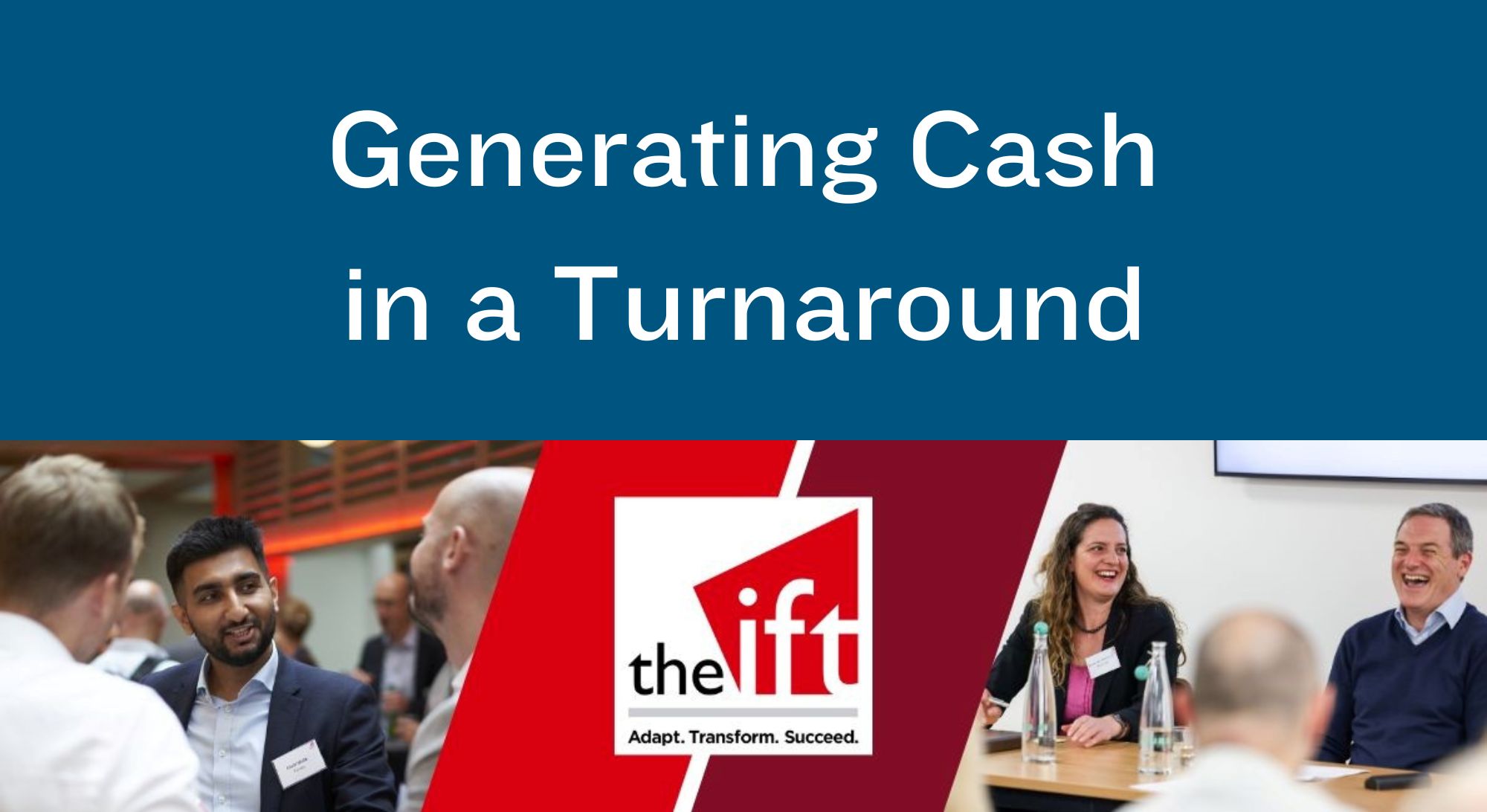Generating Cash in a Turnaround